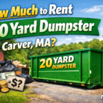 2 how much to rent 20 yard dumpster carver ma